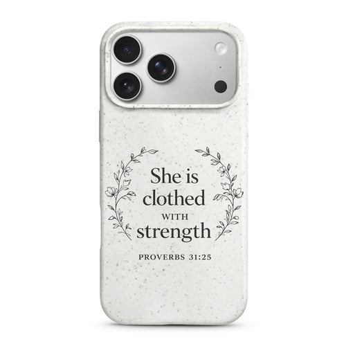 She is Clothed with strengh Case- Christian Phone Case